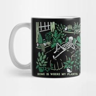 Home Is Where My Plants Are Mug